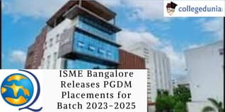 ISME Bangalore Has Released PGDM Placements for Batch 2023-2025: Check Details Here